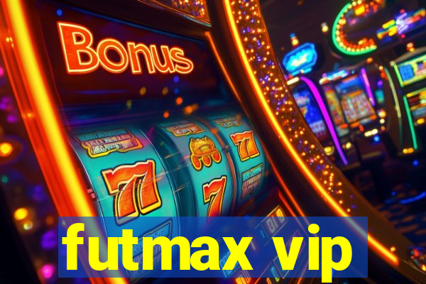 futmax vip